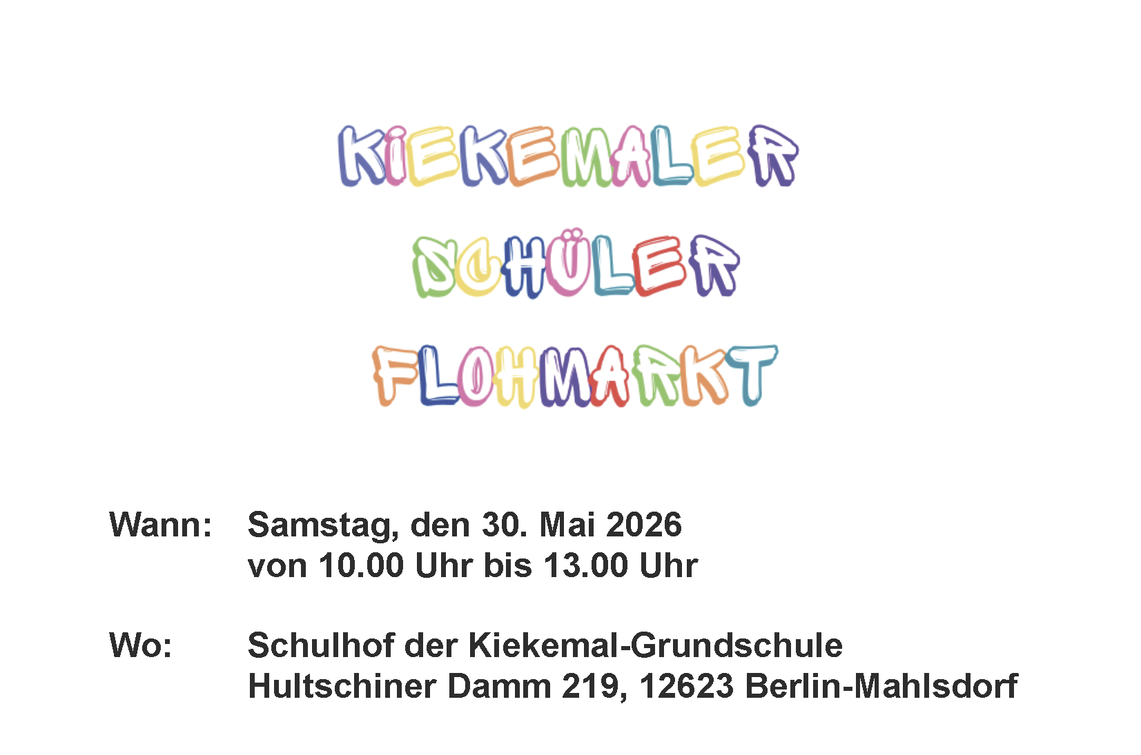 Bild Werbeflyer für den Kiekemaler Schüler Flohmarkt am Samstag, den 30.Mai 2026 von 10.00 Uhr bis 13.00 Uhr auf dem Schulhof der Kiekemal-Grundschule